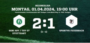 SGM ABV/TSV 07 - Sportvg.Feuerbach 2:1